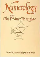 La numérologie et le triangle divin - Numerology and the Divine Triangle