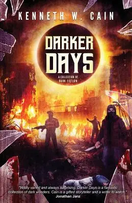 Darker Days : Une collection de romans sombres - Darker Days: A Collection of Dark Fiction