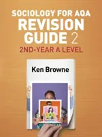 Sociologie pour le Guide de Révision Aqa 2 : 2ème année de A Level - Sociology for Aqa Revision Guide 2: 2nd-Year a Level