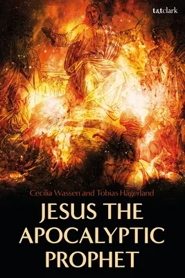 Jésus, le prophète de l'apocalypse - Jesus the Apocalyptic Prophet