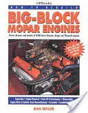 Comment reconstruire les moteurs Mopar à gros blocs - How to Rebuild Big-Block Mopar Engines