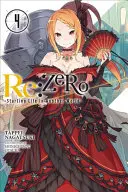 RE : Zero, Volume 4 : Commencer sa vie dans un autre monde - RE: Zero, Volume 4: Starting Life in Another World