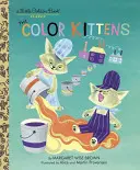 Les chatons de couleur - The Color Kittens