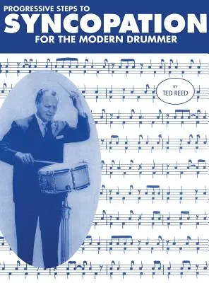 Les étapes progressives de la syncope pour le batteur moderne - Progressive Steps to Syncopation for the Modern Drummer