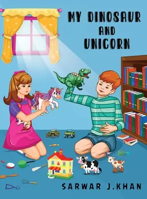 Mon dinosaure et ma licorne : Bilingue (anglais/ourdou) - My Dinosaur and Unicorn: Bilingual (English/Urdu)