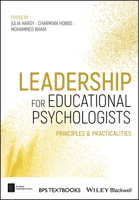 Leadership pour les psychologues de l'éducation : Principes et aspects pratiques - Leadership for Educational Psychologists: Principles and Practicalities