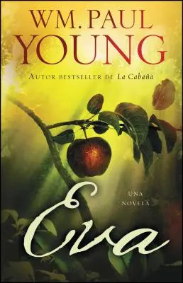 Eva (Eve édition espagnole) : Una Novela - Eva (Eve Spanish Edition): Una Novela