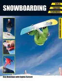 Snowboarding : Compétences, entraînement, techniques - Snowboarding: Skills, Training, Techniques
