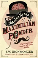 Les cerveaux remarquables de Maximilian Ponder - Notable Brain of Maximilian Ponder