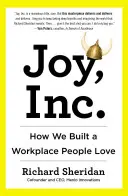 Joy, Inc : Comment nous avons créé un lieu de travail que les gens aiment - Joy, Inc.: How We Built a Workplace People Love