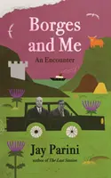 Borges et moi - Une rencontre - Borges and Me - An Encounter