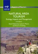 Tourisme dans les espaces naturels : Écologie, impacts et gestion - Natural Area Tourism: Ecology, Impacts and Management