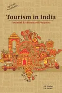 Le tourisme en Inde : Potentiel, problèmes et perspectives - Tourism in India: Potential, Problems and Prospects