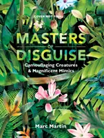 Les maîtres du déguisement : Pouvez-vous repérer les créatures camouflées ? - Masters of Disguise: Can You Spot the Camouflaged Creatures?