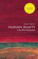 Les droits de l'homme : Une très courte introduction - Human Rights: A Very Short Introduction