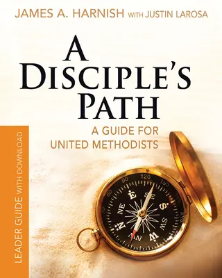 Guide de l'animateur du chemin du disciple avec téléchargement : Approfondir sa relation avec le Christ et l'Église - A Disciple's Path Leader Guide with Download: Deepening Your Relationship with Christ and the Church