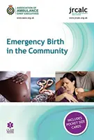 L'accouchement d'urgence dans la communauté - Emergency Birth in the Community