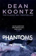 Phantoms - Une histoire glaçante au suspense haletant. - Phantoms - A chilling tale of breath-taking suspense