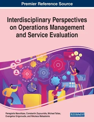 Perspectives interdisciplinaires sur la gestion des opérations et l'évaluation des services - Interdisciplinary Perspectives on Operations Management and Service Evaluation