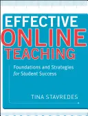 Enseignement en ligne efficace : fondements et stratégies pour la réussite des étudiants - Effective Online Teaching: Foundations and Strategies for Student Success