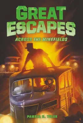 Grandes Evasions #6 : A travers les champs de mines - Great Escapes #6: Across the Minefields