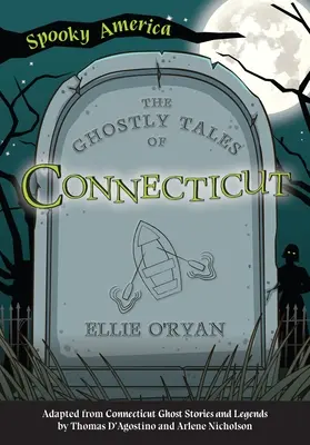 Les histoires de fantômes du Connecticut - The Ghostly Tales of Connecticut