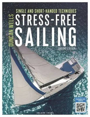 Naviguer sans stress : Techniques de navigation en solitaire et en équipage réduit - Stress-Free Sailing: Single and Short-Handed Techniques