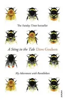 La piqûre dans l'histoire - Mes aventures avec les bourdons - Sting in the Tale - My Adventures with Bumblebees