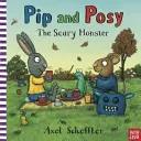 Pip et Posy : le monstre effrayant (Reid Camilla (Directrice de la rédaction)) - Pip and Posy: The Scary Monster (Reid Camilla (Editorial Director))