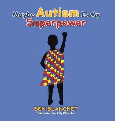 L'autisme est peut-être mon super pouvoir - Maybe Autism Is My Superpower