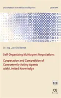 NÉGOCIATIONS MULTI-AGENTS AUTO-ORGANISÉES - SELF-ORGANIZING MULTIAGENT NEGOTIATIONS