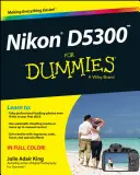 Nikon D5300 pour les Nuls - Nikon D5300 for Dummies