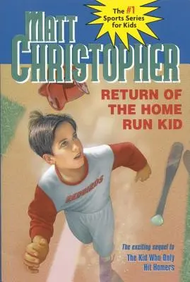 Le retour du Home Run Kid - Return of the Home Run Kid
