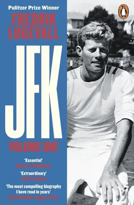 JFK - Volume 1 : 1917-1956 - JFK - Volume 1: 1917-1956