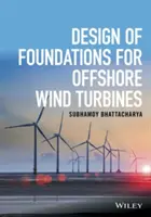 Conception des fondations pour les éoliennes offshore - Design of Foundations for Offshore Wind Turbines