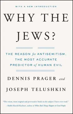 Pourquoi les Juifs ? La raison de l'antisémitisme - Why the Jews?: The Reason for Antisemitism