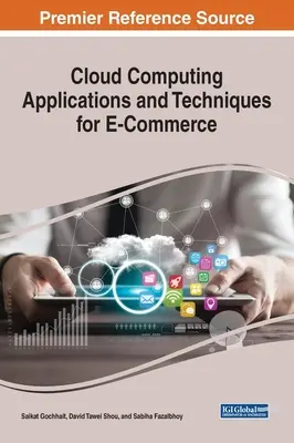 Applications et techniques de l'informatique en nuage pour le commerce électronique - Cloud Computing Applications and Techniques for E-Commerce