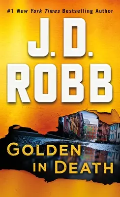L'or dans la mort : Un roman d'Eve Dallas - Golden in Death: An Eve Dallas Novel