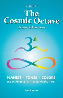 L'octave cosmique : L'origine de l'harmonie - The Cosmic Octave: Origin of Harmony