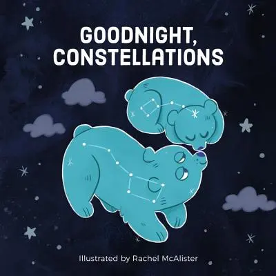 Bonne nuit, Constellations - Goodnight, Constellations