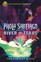 Paola Santiago et la rivière des larmes - Paola Santiago and the River of Tears
