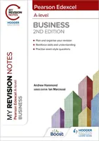 Mes notes de révision : Edexcel A-level Business Deuxième édition - My Revision Notes: Edexcel A-level Business Second Edition