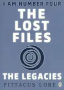 Je suis le numéro quatre : Les Dossiers Perdus : Les Legs - I Am Number Four: The Lost Files: The Legacies