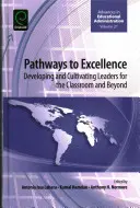 Les chemins de l'excellence : Développer et cultiver des leaders pour la salle de classe et au-delà - Pathways to Excellence: Developing and Cultivating Leaders for the Classroom and Beyond