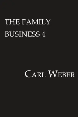 Les affaires de la famille 4 : un roman sur les affaires de la famille - The Family Business 4: A Family Business Novel