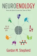 Neuroenologie : Comment le cerveau crée le goût du vin - Neuroenology: How the Brain Creates the Taste of Wine