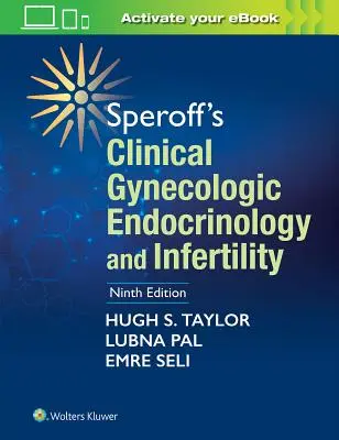 Speroff's Clinical Gynecologic Endocrinology and Infertility (Endocrinologie gynécologique clinique et infertilité) - Speroff's Clinical Gynecologic Endocrinology and Infertility