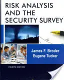 L'analyse de risque et l'enquête de sécurité - Risk Analysis and the Security Survey