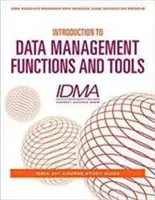 Introduction aux fonctions et outils de gestion des données : Guide d'étude du cours IDMA 201 - Introduction to Data Management Functions and Tools: IDMA 201 Course Study Guide