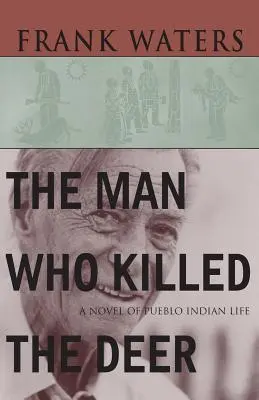 L'homme qui tua le cerf - Man Who Killed The Deer